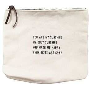You are my sunshine my only sunshine - Sugarboo canvas Pouch with Quote